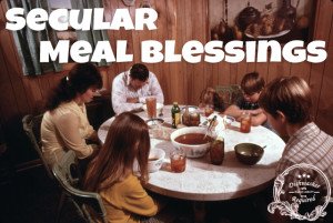 Secular Meal Blessings