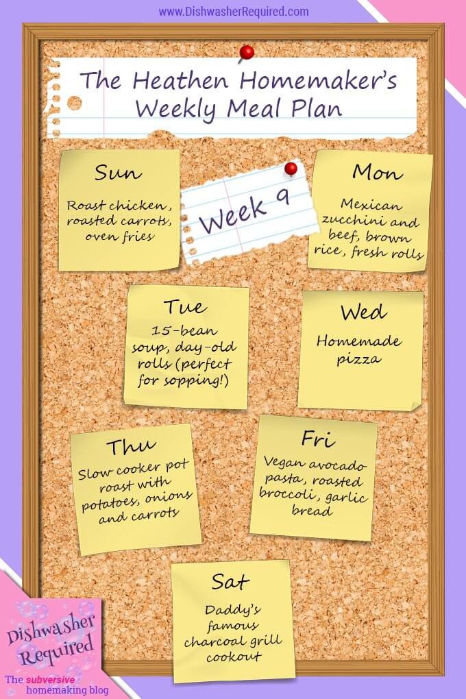 The Heathen Homemaker's Weekly Meal Plan - Week 9