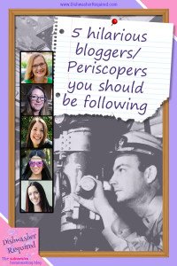 Five hilarious bloggers/Periscopers you should be following