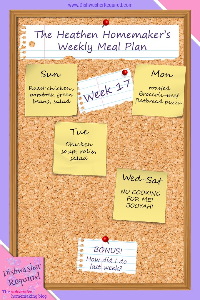 The Heathen Homemaker's weekly meal plan - week 17. She always has some great ideas!