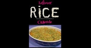Leftover Rice Casserole